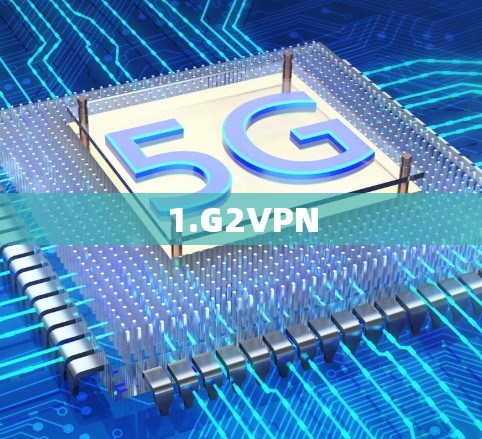 1.G2VPN