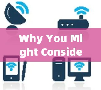 Why You Might Consider McAfee Secure VPN手机版